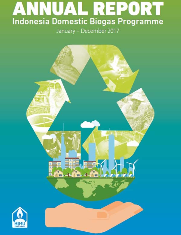 Laporan Tahunan Program Biogas Rumah Tangga Indonesia (IDBP) 2017