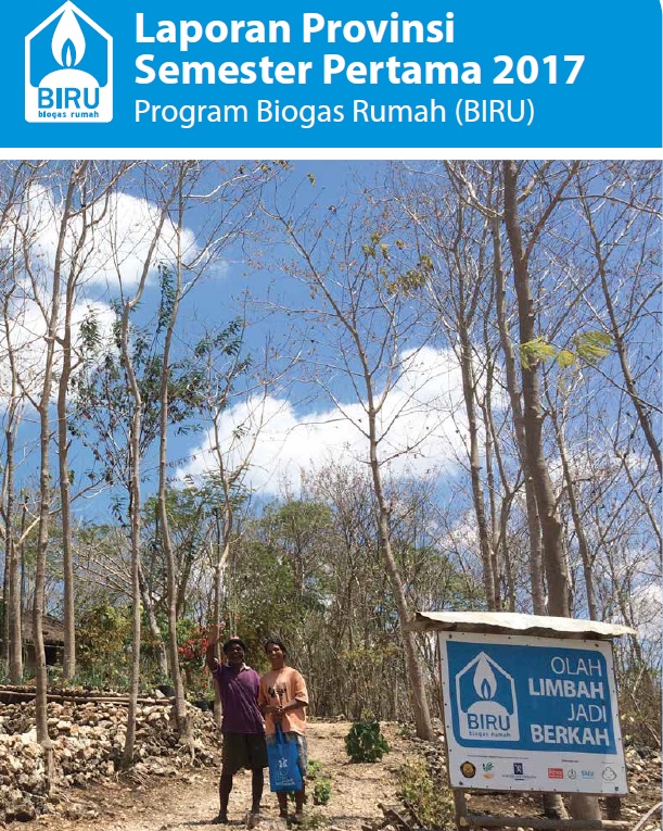 Laporan Semester Pertama 2017 Program Biogas Rumah (BIRU), Juli 2017